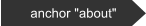 anchor "about"
